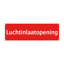 Luchtinlaatopening & Luchtinlaatopening & Luchtinlaatopening & Luchtinlaatopening