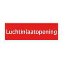 Luchtinlaatopening & Luchtinlaatopening & Luchtinlaatopening & Luchtinlaatopening