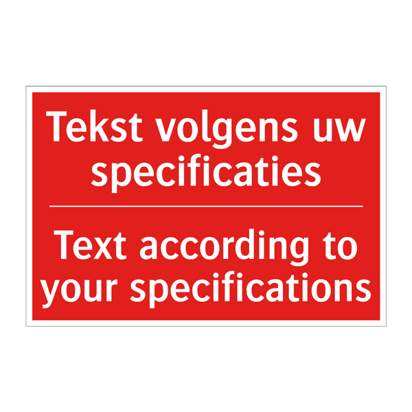 Tekst volgens uw specificaties - Text according to your specifications