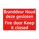 Branddeur Houd deze gesloten - Fire door Keep it closed