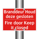 Branddeur Houd deze gesloten - Fire door Keep it closed