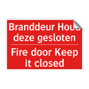 Branddeur Houd deze gesloten - Fire door Keep it closed