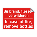 Bij brand, flessen verwijderen - In case of fire, remove bottles