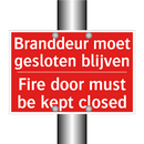 Branddeur moet gesloten blijven - Fire door must be kept closed