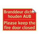 Branddeur dicht- houden AUB - Please keep the fire door closed