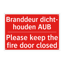 Branddeur dicht- houden AUB - Please keep the fire door closed