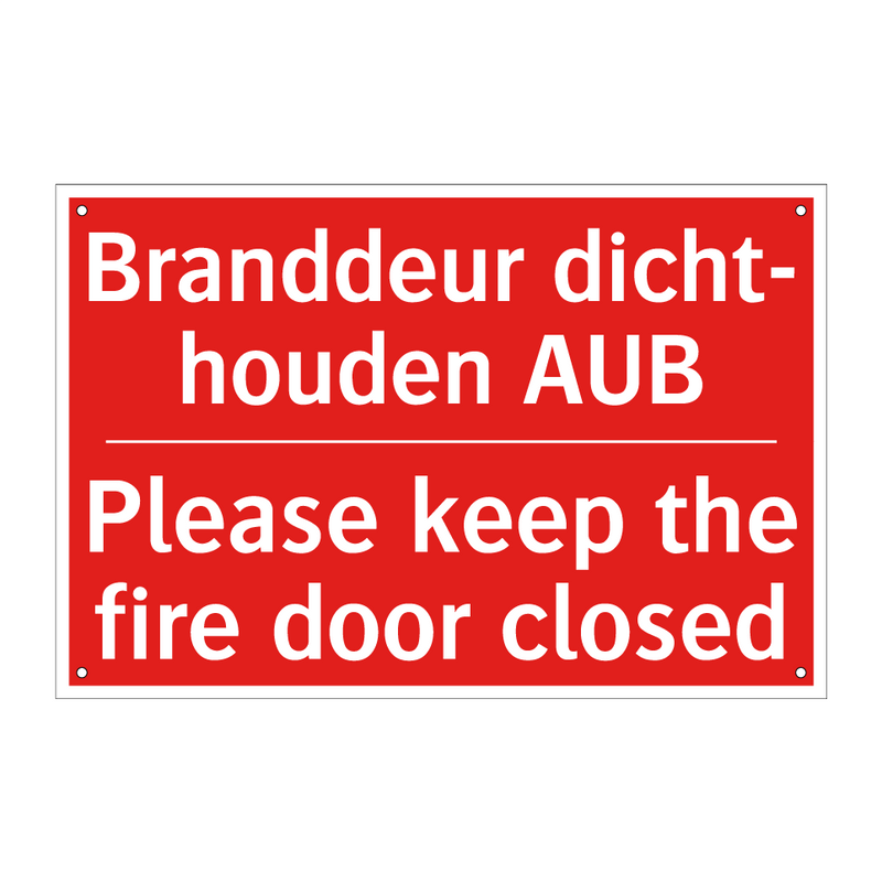 Branddeur dicht- houden AUB - Please keep the fire door closed