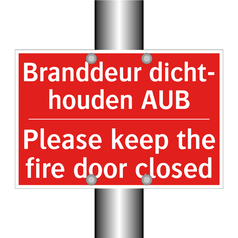 Branddeur dicht- houden AUB - Please keep the fire door closed