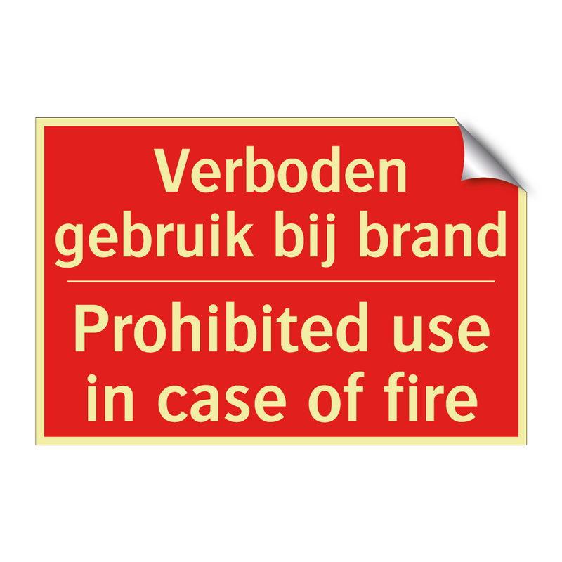 Verboden gebruik bij brand - Prohibited use in case of fire