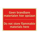 Geen brandbare materialen hier opslaan - Do not store flammable materials here