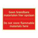 Geen brandbare materialen hier opslaan - Do not store flammable materials here