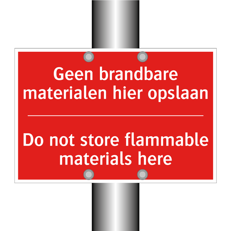 Geen brandbare materialen hier opslaan - Do not store flammable materials here