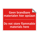 Geen brandbare materialen hier opslaan - Do not store flammable materials here