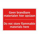 Geen brandbare materialen hier opslaan - Do not store flammable materials here