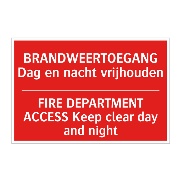 BRANDWEERTOEGANG Dag en nacht vrijhouden - FIRE DEPARTMENT ACCESS Keep clear day and /.../