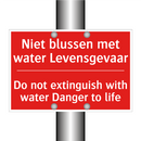 Niet blussen met water Levensgevaar - Do not extinguish with water Danger to life