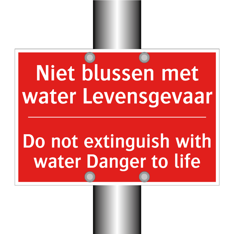 Niet blussen met water Levensgevaar - Do not extinguish with water Danger to life