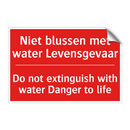 Niet blussen met water Levensgevaar - Do not extinguish with water Danger to life