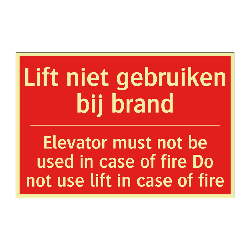 Lift niet gebruiken bij brand - Elevator must not be used in case of fire /.../