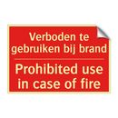 Verboden te gebruiken bij brand - Prohibited use in case of fire