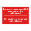 Brandweerapparatuurgebied mag niet worden /.../ - Fire equipment area must not be blocked