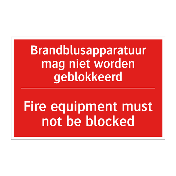 Brandblusapparatuur mag niet worden geblokkeerd /.../ - Fire equipment must not be blocked