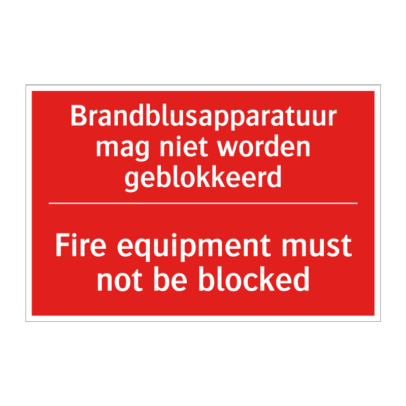 Brandblusapparatuur mag niet worden geblokkeerd /.../ - Fire equipment must not be blocked