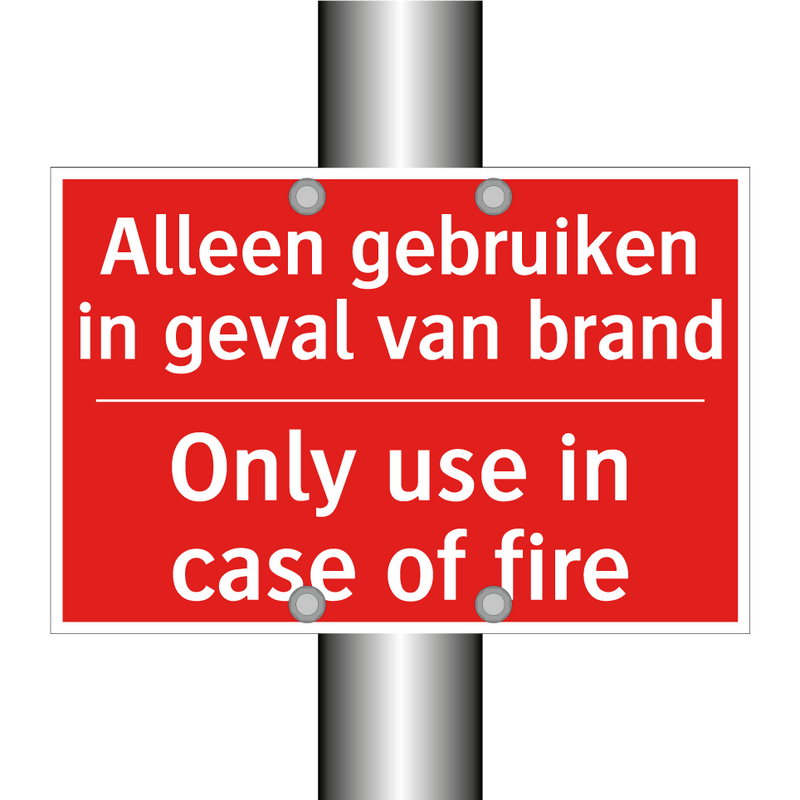 Alleen gebruiken in geval van brand - Only use in case of fire