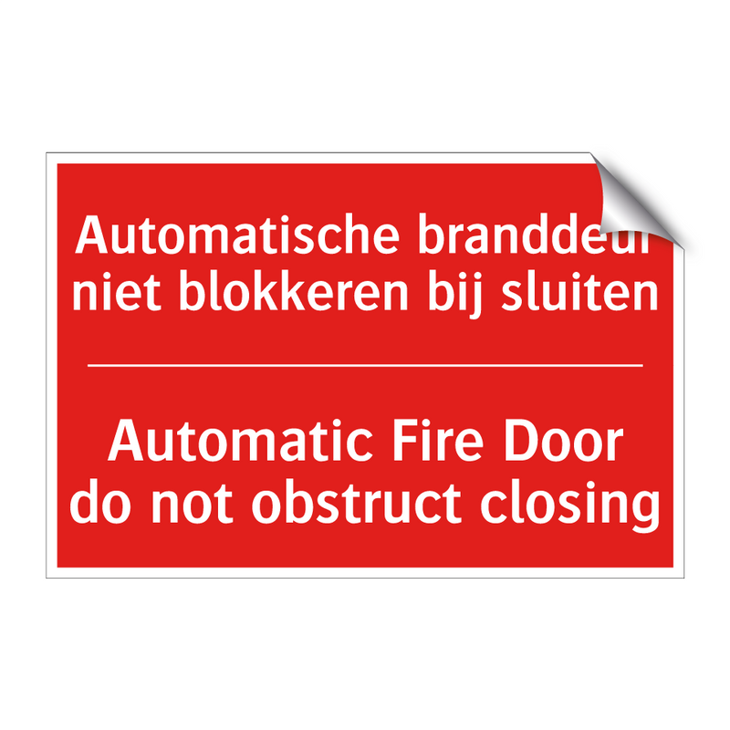 Automatische branddeur niet blokkeren bij /.../ - Automatic Fire Door do not obstruct closing /.../