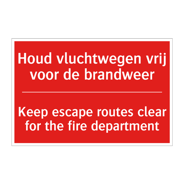 Houd vluchtwegen vrij voor de brandweer - Keep escape routes clear for the fire department /.../