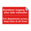 Brandweer toegang, te allen tijde vrijhouden /.../ - Fire department access, keep clear at all /.../
