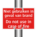 Niet gebruiken in geval van brand - Do not use in case of fire