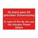 Bij brand geen lift gebruiken Stroomstoring /.../ - In case of fire do not use the elevator /.../