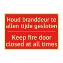 Houd branddeur te allen tijde gesloten - Keep fire door closed at all times