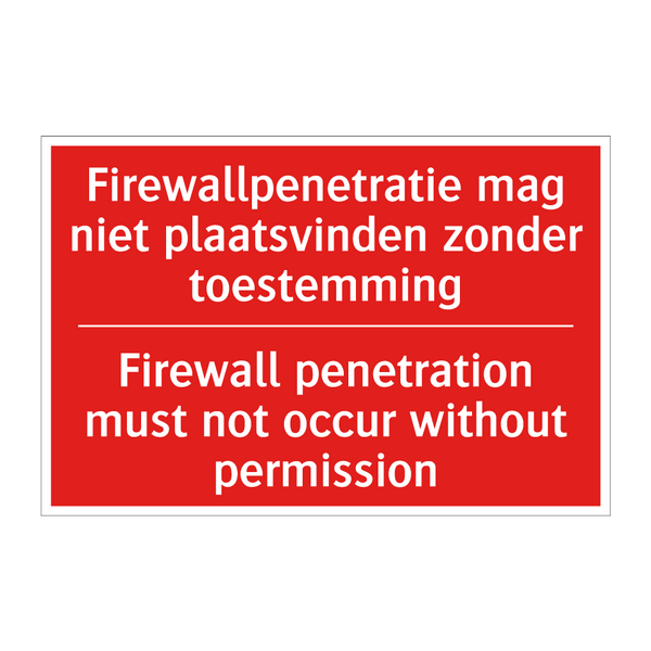 Firewallpenetratie mag niet plaatsvinden /.../ - Firewall penetration must not occur without /.../