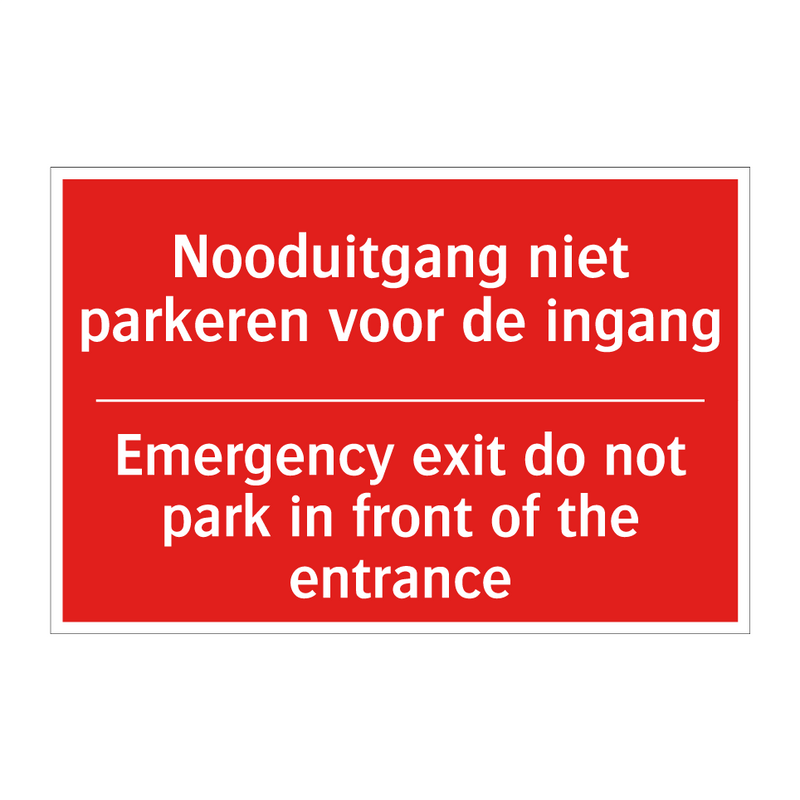 Nooduitgang niet parkeren voor de ingang - Emergency exit do not park in front of the /.../