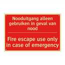 Nooduitgang alleen gebruiken in geval van /.../ - Fire escape use only in case of emergency /.../