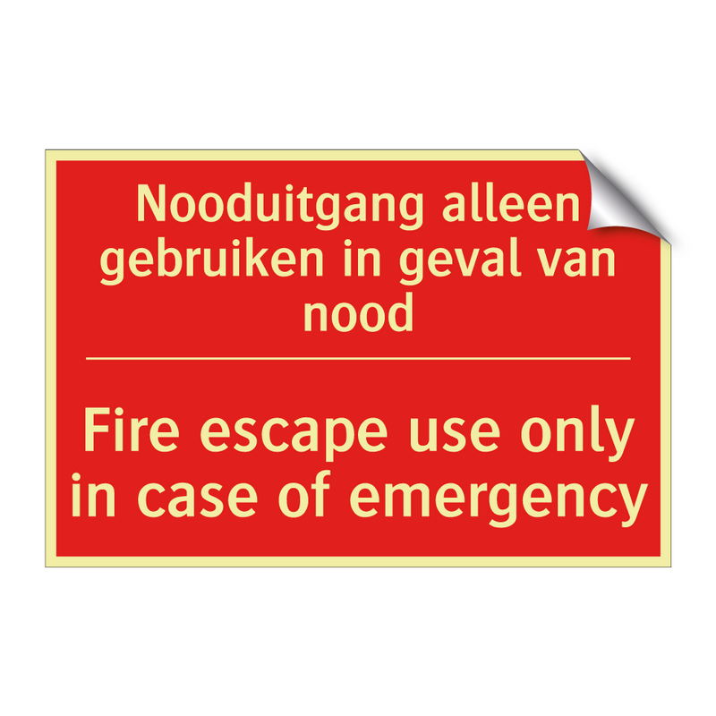 Nooduitgang alleen gebruiken in geval van /.../ - Fire escape use only in case of emergency /.../