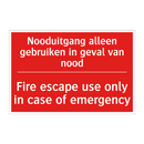 Nooduitgang alleen gebruiken in geval van /.../ - Fire escape use only in case of emergency /.../