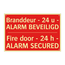 Branddeur - 24 u - ALARM BEVEILIGD - Fire door - 24 h - ALARM SECURED