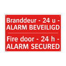 Branddeur - 24 u - ALARM BEVEILIGD - Fire door - 24 h - ALARM SECURED