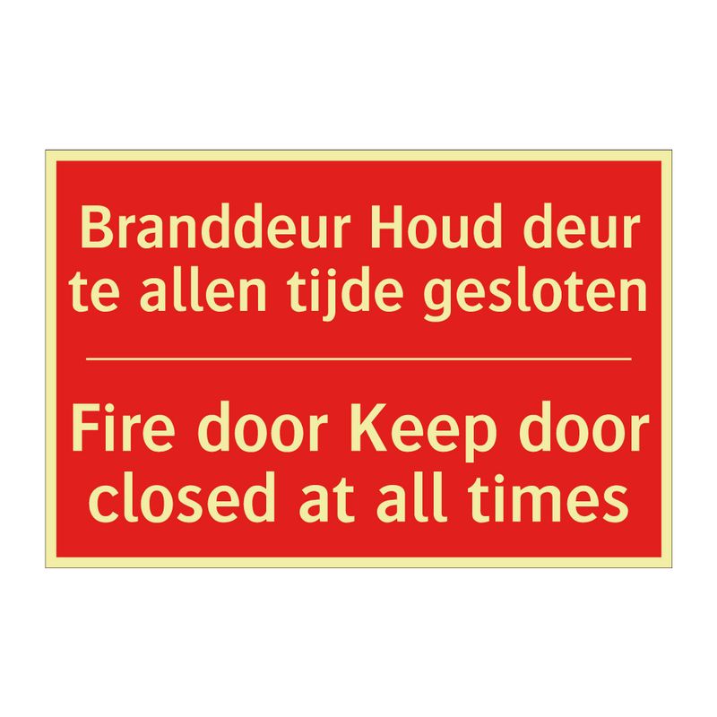 Branddeur Houd deur te allen tijde gesloten - Fire door Keep door closed at all times