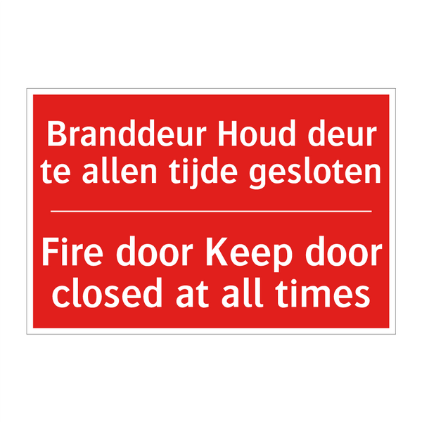 Branddeur Houd deur te allen tijde gesloten - Fire door Keep door closed at all times