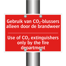 Gebruik van CO₂-blussers alleen door de /.../ - Use of CO₂ extinguishers only by the fire /.../