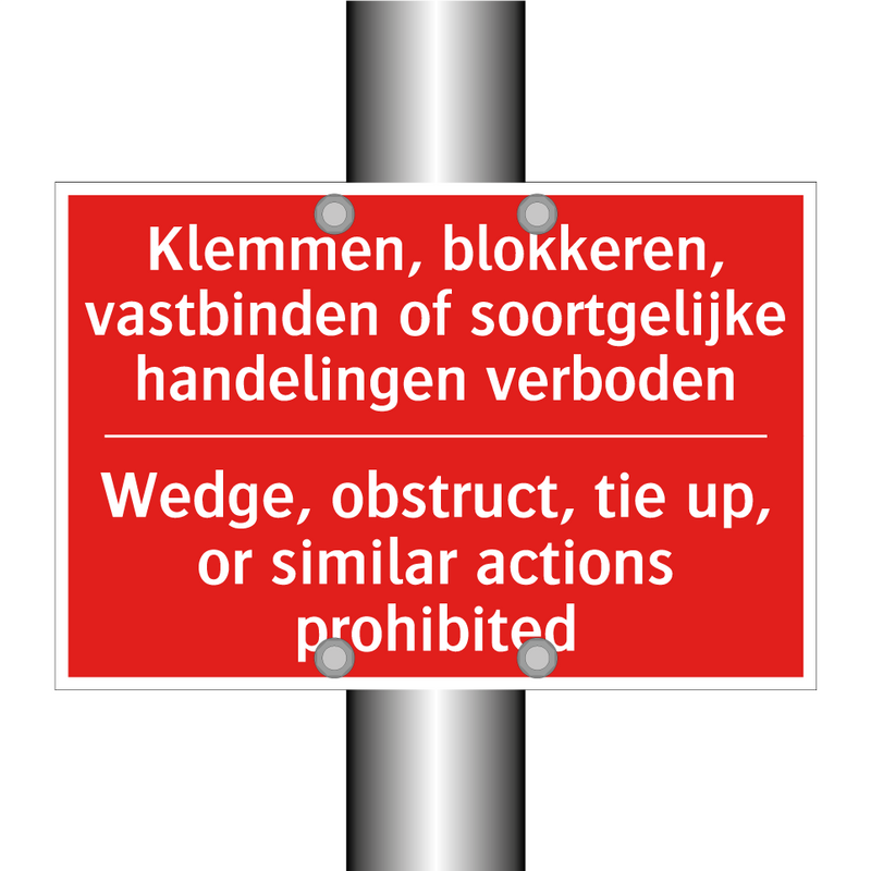 Klemmen, blokkeren, vastbinden of soortgelijke /.../ - Wedge, obstruct, tie up, or similar actions /.../