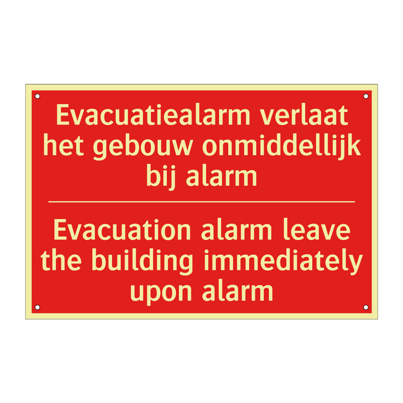 Evacuatiealarm verlaat het gebouw onmiddellijk /.../ - Evacuation alarm leave the building immediately /.../