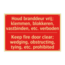 Houd branddeur vrij; klemmen, blokkeren, /.../ - Keep fire door clear; wedging, obstructing, /.../