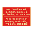 Houd branddeur vrij; klemmen, blokkeren, /.../ - Keep fire door clear; wedging, obstructing, /.../