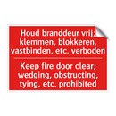 Houd branddeur vrij; klemmen, blokkeren, /.../ - Keep fire door clear; wedging, obstructing, /.../