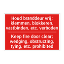 Houd branddeur vrij; klemmen, blokkeren, /.../ - Keep fire door clear; wedging, obstructing, /.../
